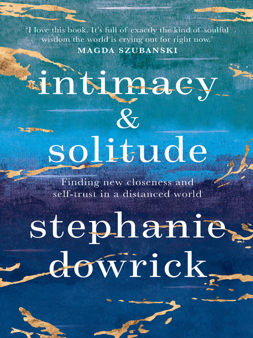 Title details for Intimacy and Solitude by Stephanie Dowrick - Wait list